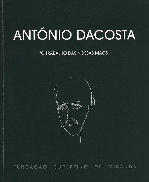 O trabalho das nossas mãos, de António Dacosta