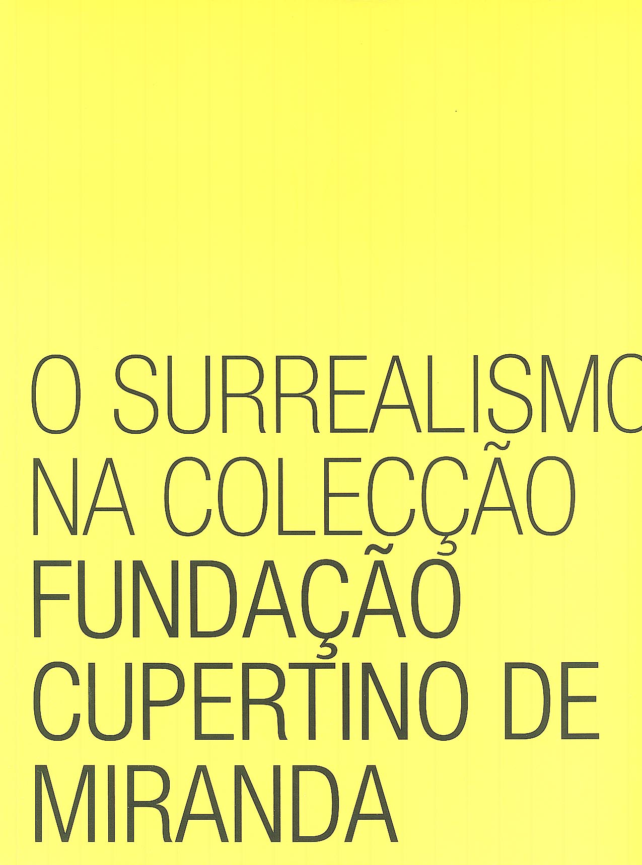 O Surrealismo na colecção Fundação Cupertino de Miranda