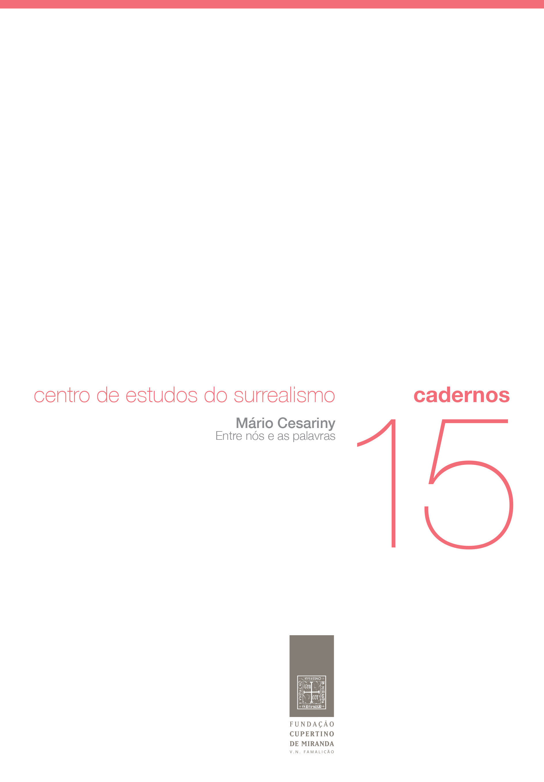 Mário Cesariny: Entre nós e as palavras