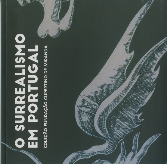 Exposição "O Surrealismo na Coleção Fundação Cupertino de Miranda"