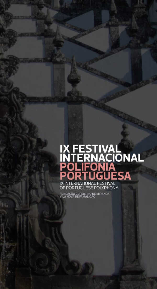 IX FESTIVAL INTERNACIONAL DE POLIFONIA PORTUGUESA