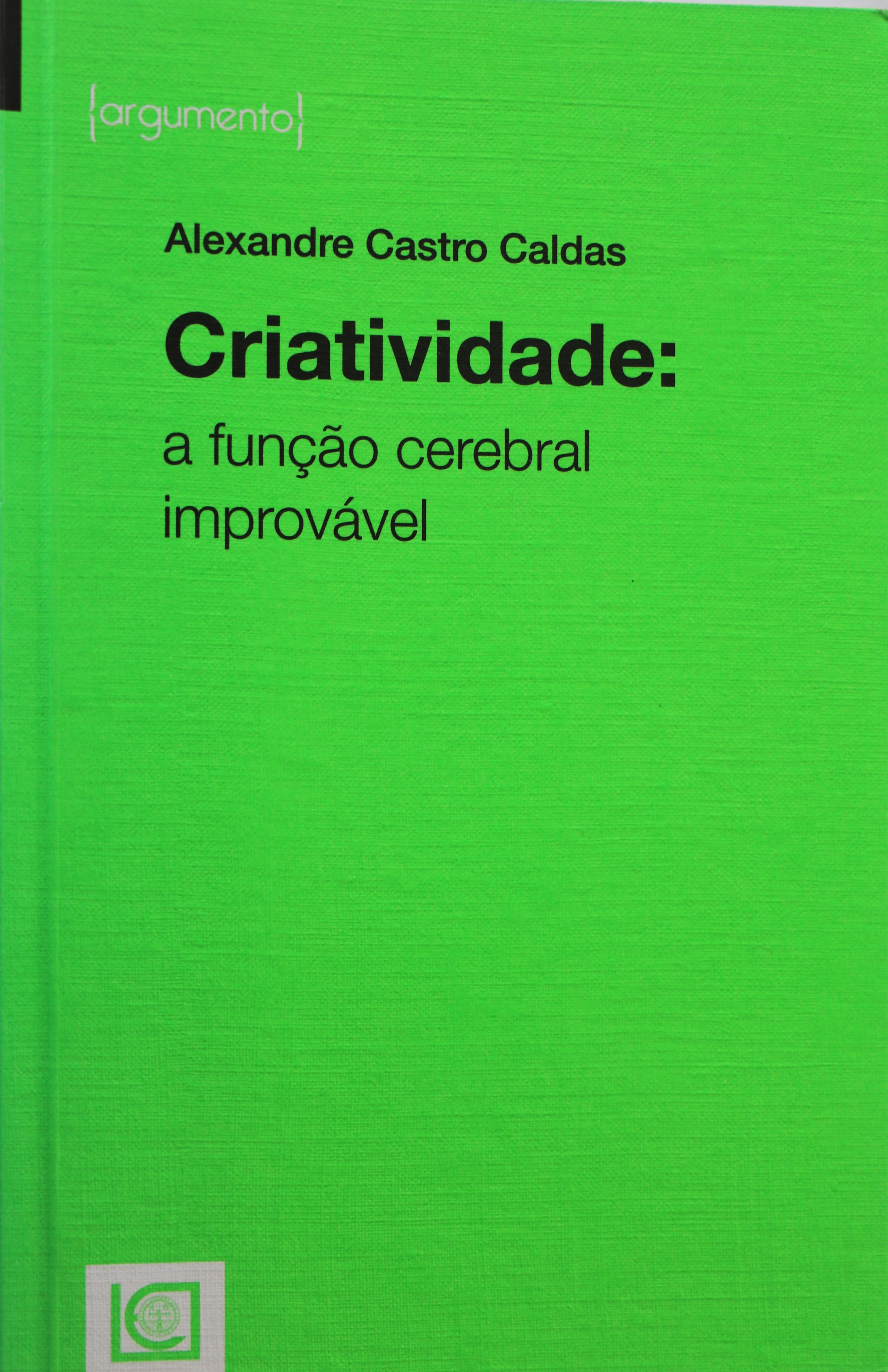 Criatividade: A Função Cerebral Improvável