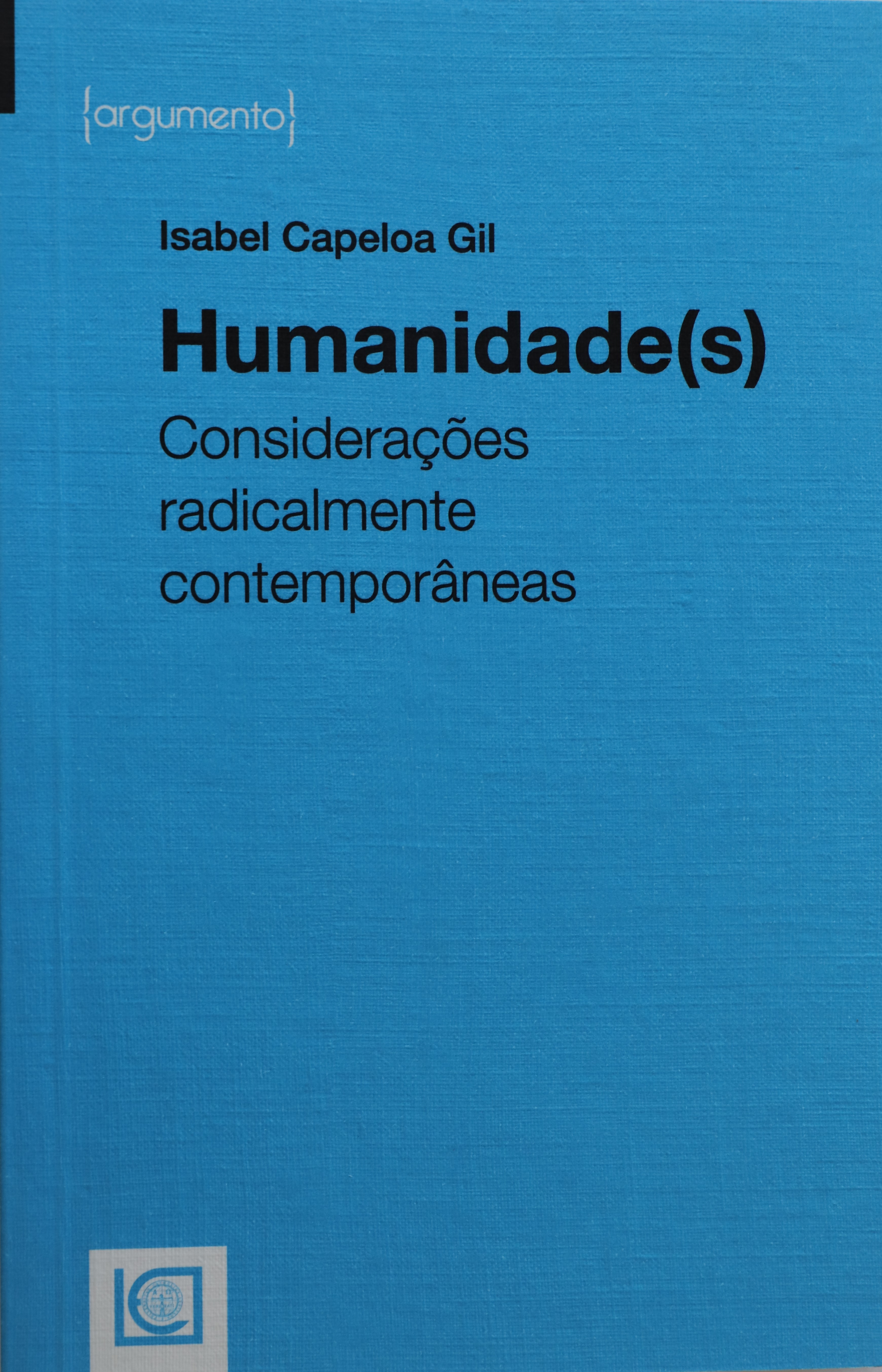 Humanidade(s): Consideração radicalmente contemporâneas