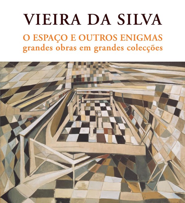 Vieira da Silva: O espaço e outros enigmas Vieira da Silva: O espaço e outros enigmas