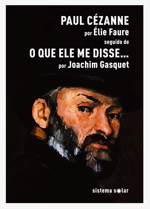 Paul Cézanne Seguido de o que Ele me Disse…