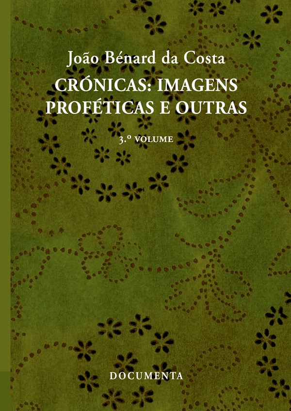 Crónicas: Imagens Proféticas e Outras, 3.º Volume