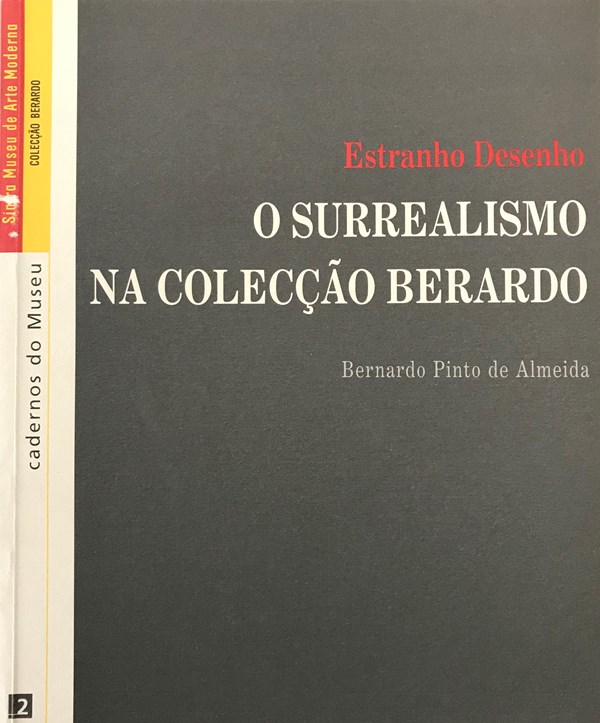 Estranho desenho: O Surrealismo na Coleção Berardo
