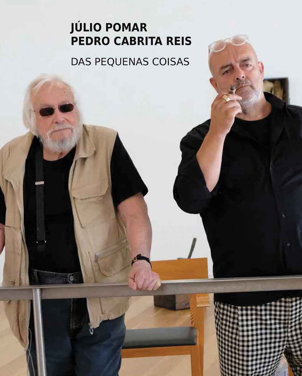 Júlio Pomar e Pedro Cabrita Reis
