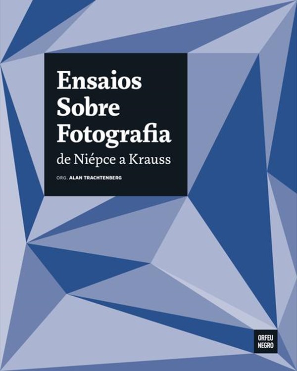 Ensaios sobre Fotografia Ensaios sobre Fotografia