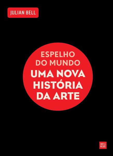 Espelho do Mundo: Uma nova História da Arte