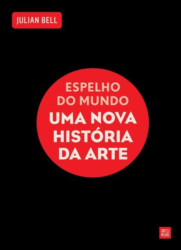 Espelho do Mundo: Uma nova História da Arte