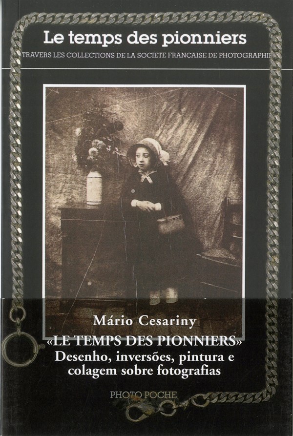 Mário Cesariny - Le Temps des Pionniers
