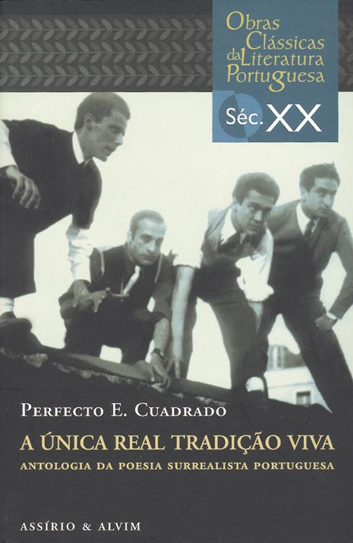 Única Real Tradição Viva - Antologia da Poesia Surrealista Portuguesa