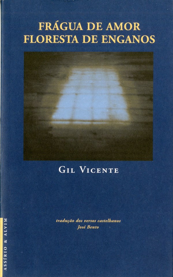 Frágua de Amor - Floresta de Enganos Frágua de Amor - Floresta de Enganos