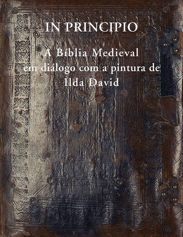 In Principio: A bíblia medieval em diálogo com a pintura de Ilda David