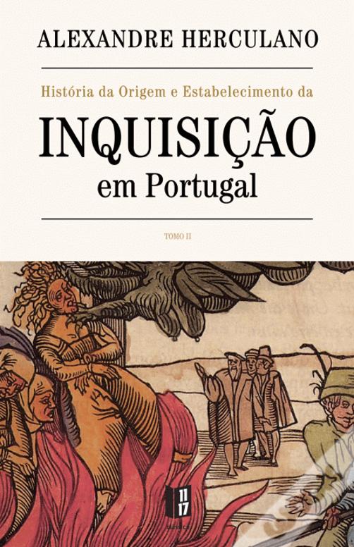 História da Origem e Estabelecimento da Inquisição em Portugal - Tomo II
