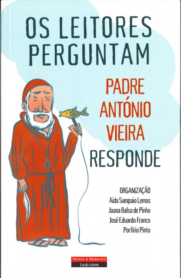 Os Leitores Perguntam, Padre António Vieira Responde