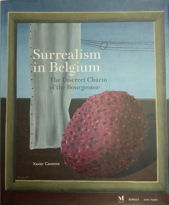 Surrealism in Belgium: the discreet charm of the Bourgeoisie 