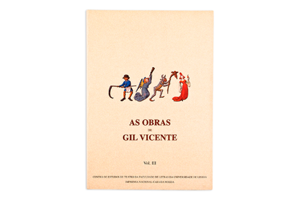 As Obras de Gil Vicente - Volume III