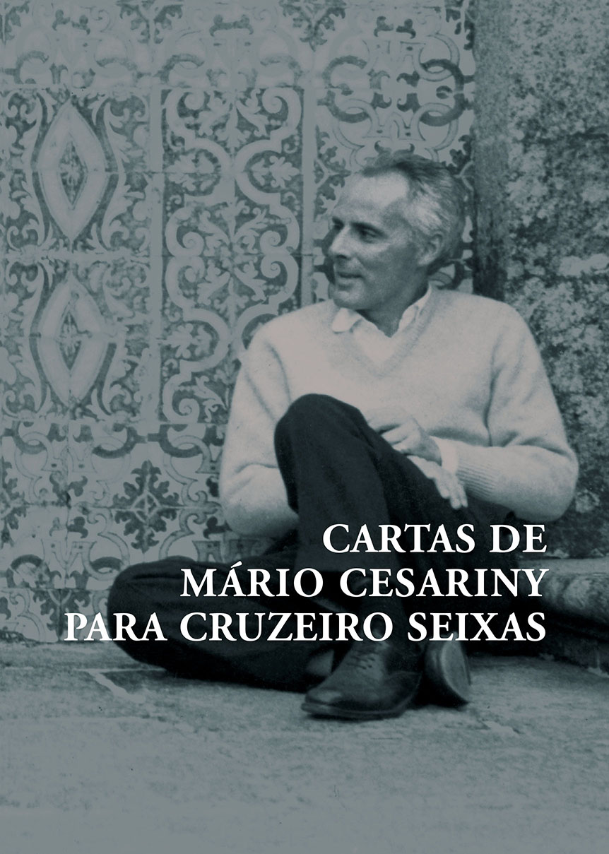Cartas de Mário Cesariny para Cruzeiro Seixas