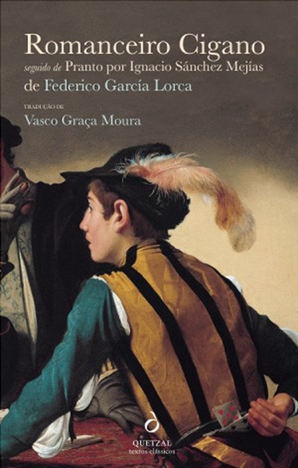 Romanceiro Cigano seguido de Pranto por Ignacio Sánchez Mejías Romanceiro Cigano seguido de Pranto por Ignacio Sánchez Mejías