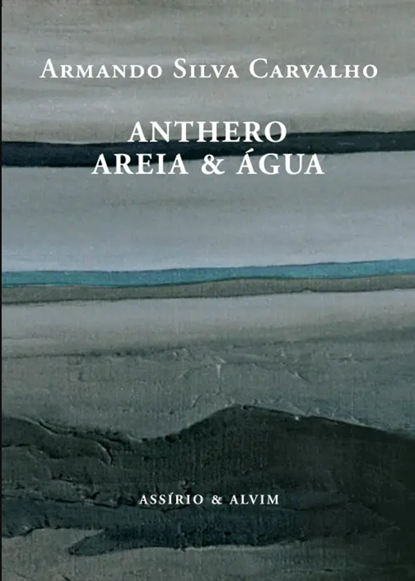 Anthero Areia e Água Anthero Areia e Água