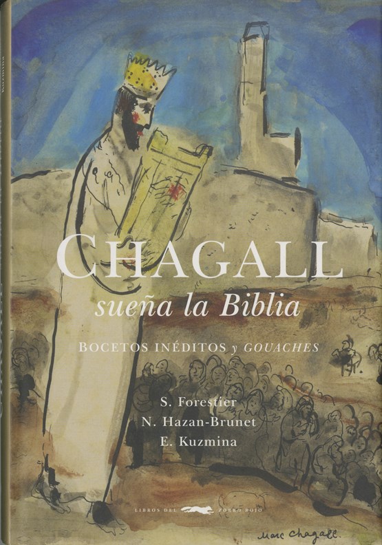 Chagall sueña la Biblia: bocetos inéditos y gouaches
