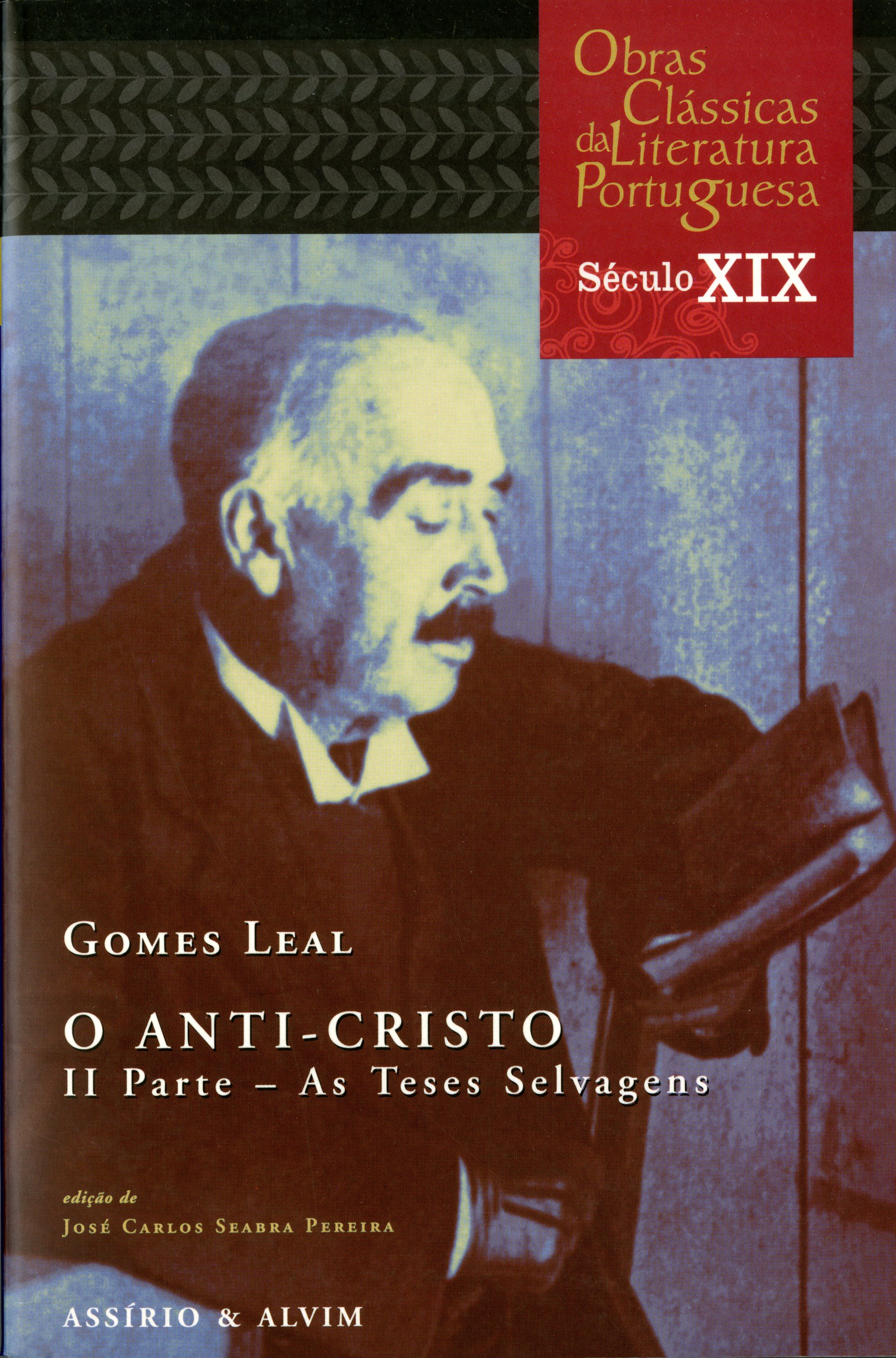 O Anti-Cristo - Segunda Parte - As Teses Selvagens