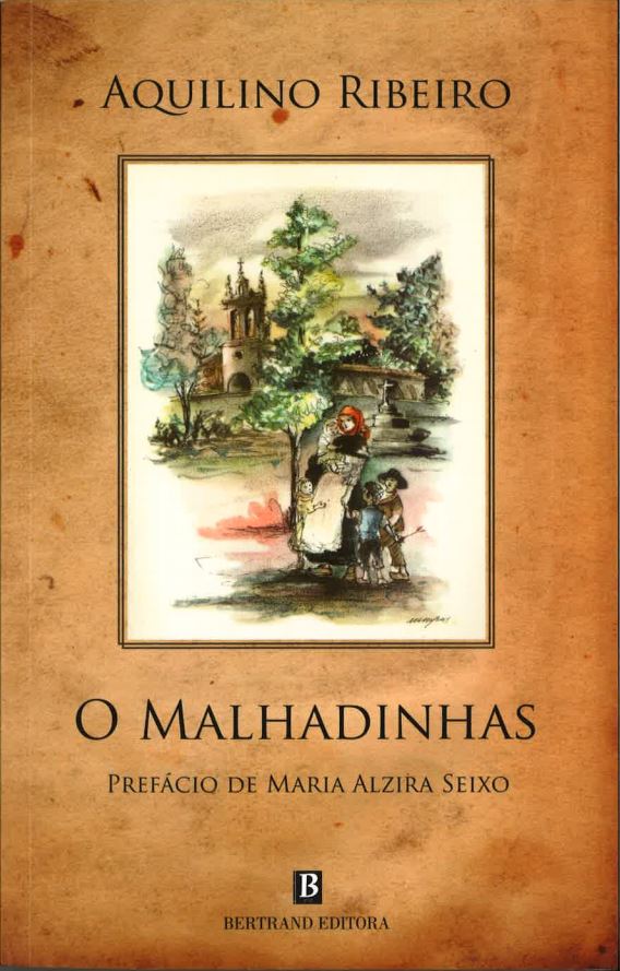 O Malhadinhas (Prefácio de Maria Alzira Seixo)