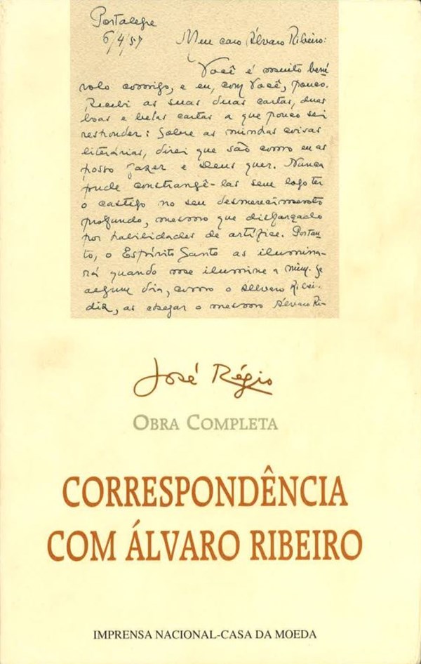 Correspondência com Álvaro Ribeiro - Obra Completa de José Régio