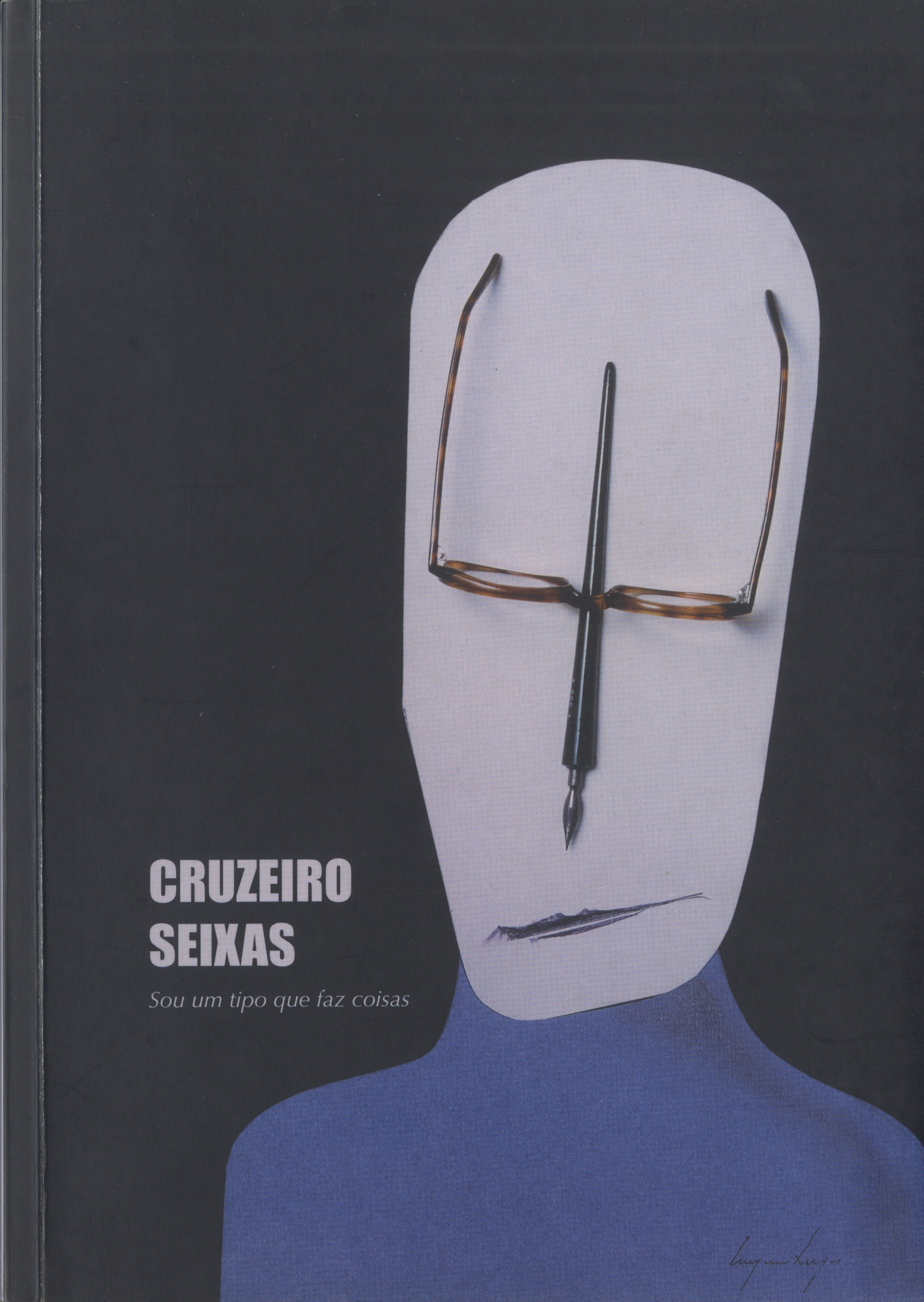 Cruzeiro Seixas: sou um tipo que faz coisas