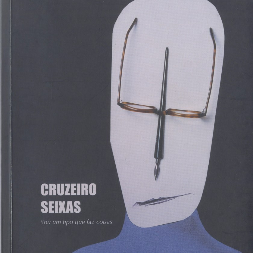 Cruzeiro Seixas: sou um tipo que faz coisas
