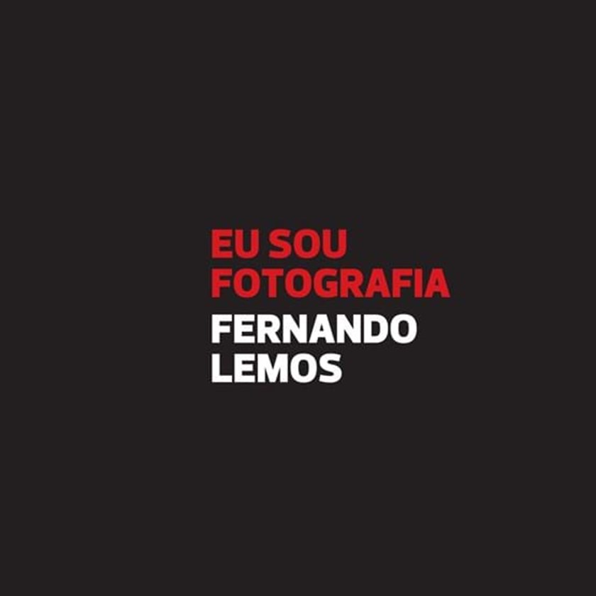 Fernando Lemos - Eu sou fotografia