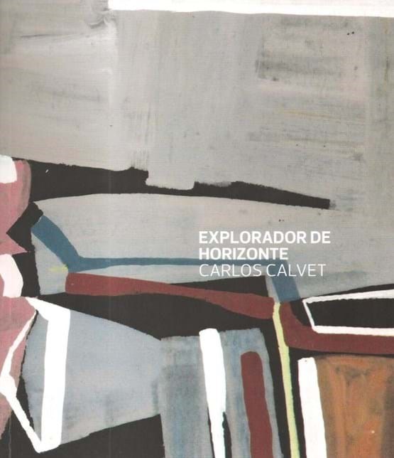 Explorador de horizonte: Carlos Calvet