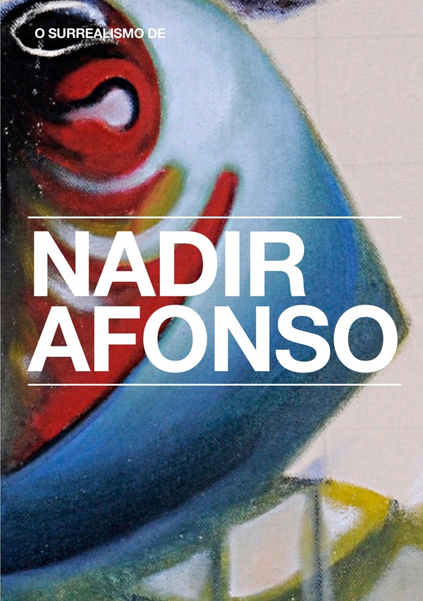 O Surrealismo de Nadir Afonso