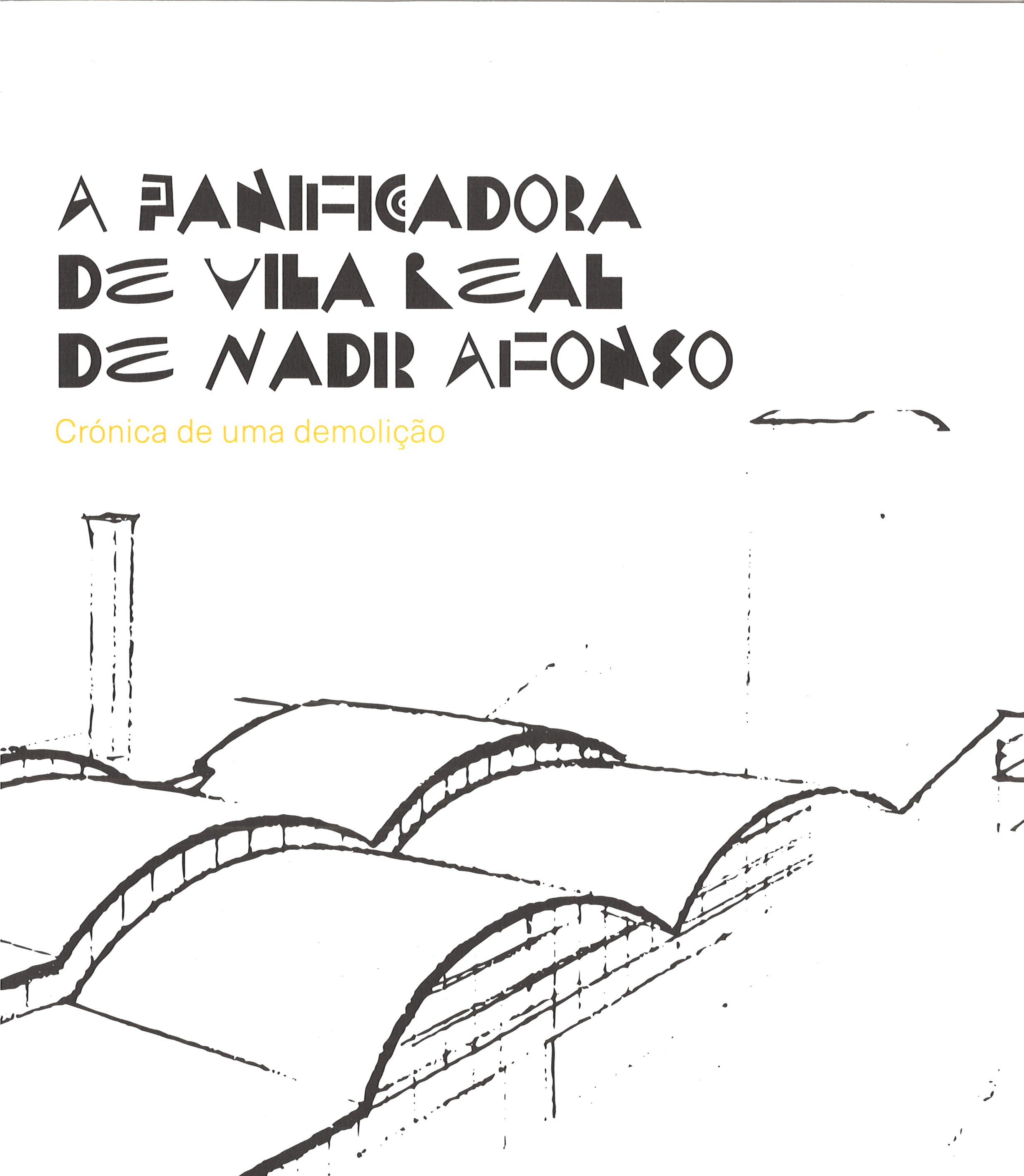 Livro - A Panificadora de Vila Real de Nadir Afonso