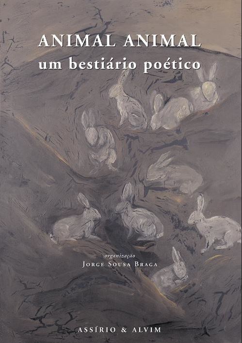 Animal Animal - Um Bestiário Poético
