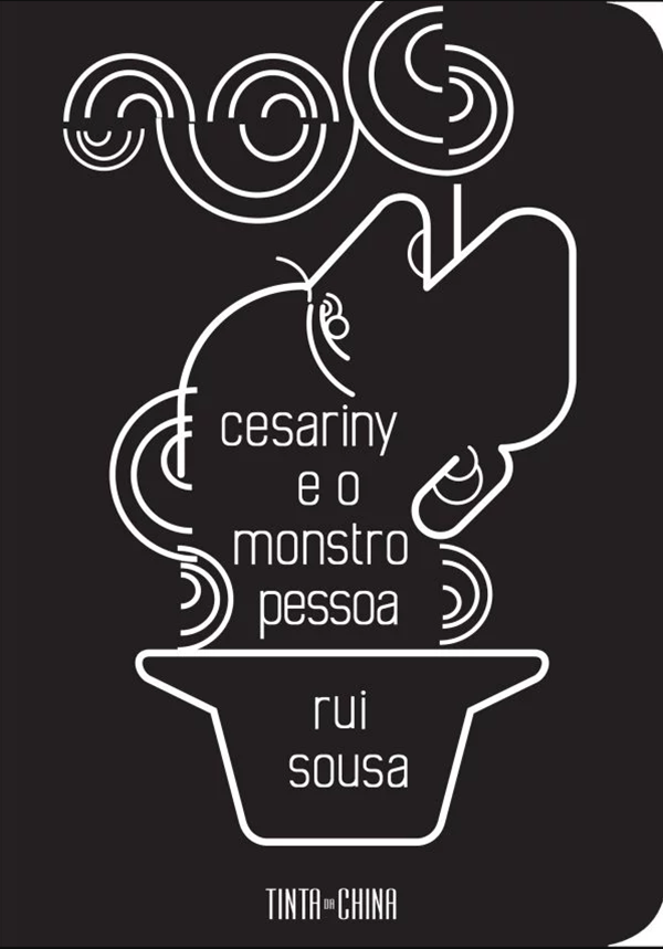 Cesariny e o Monstro Pessoa Cesariny e o Monstro Pessoa