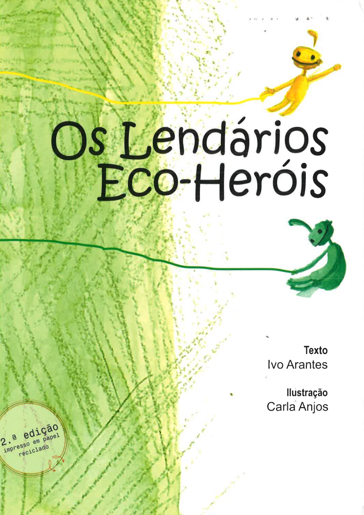 Os lendários eco-heróis
