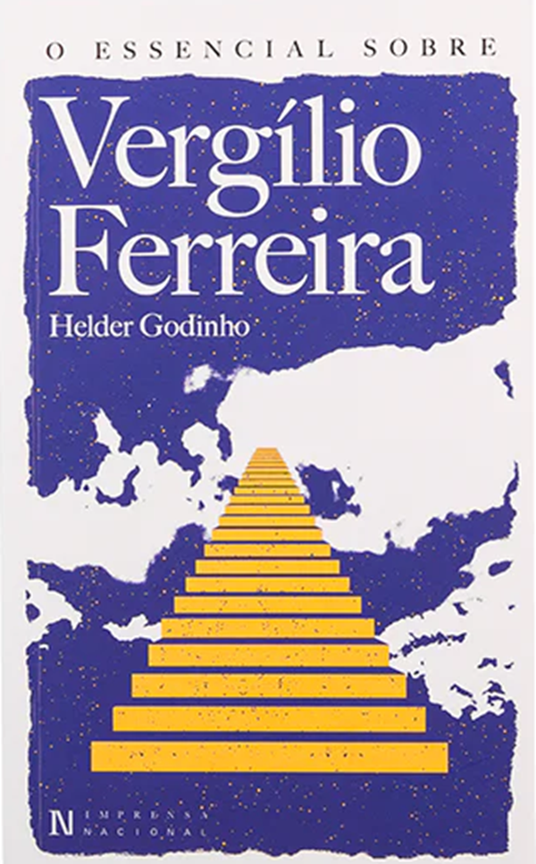 O Essencial sobre Vergílio Ferreira