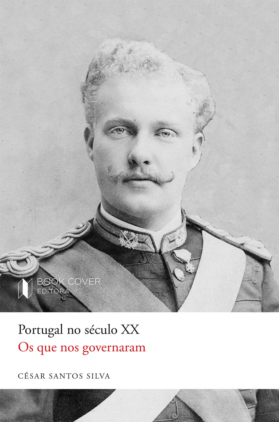 Portugal no Século XX - Os que nos Governaram