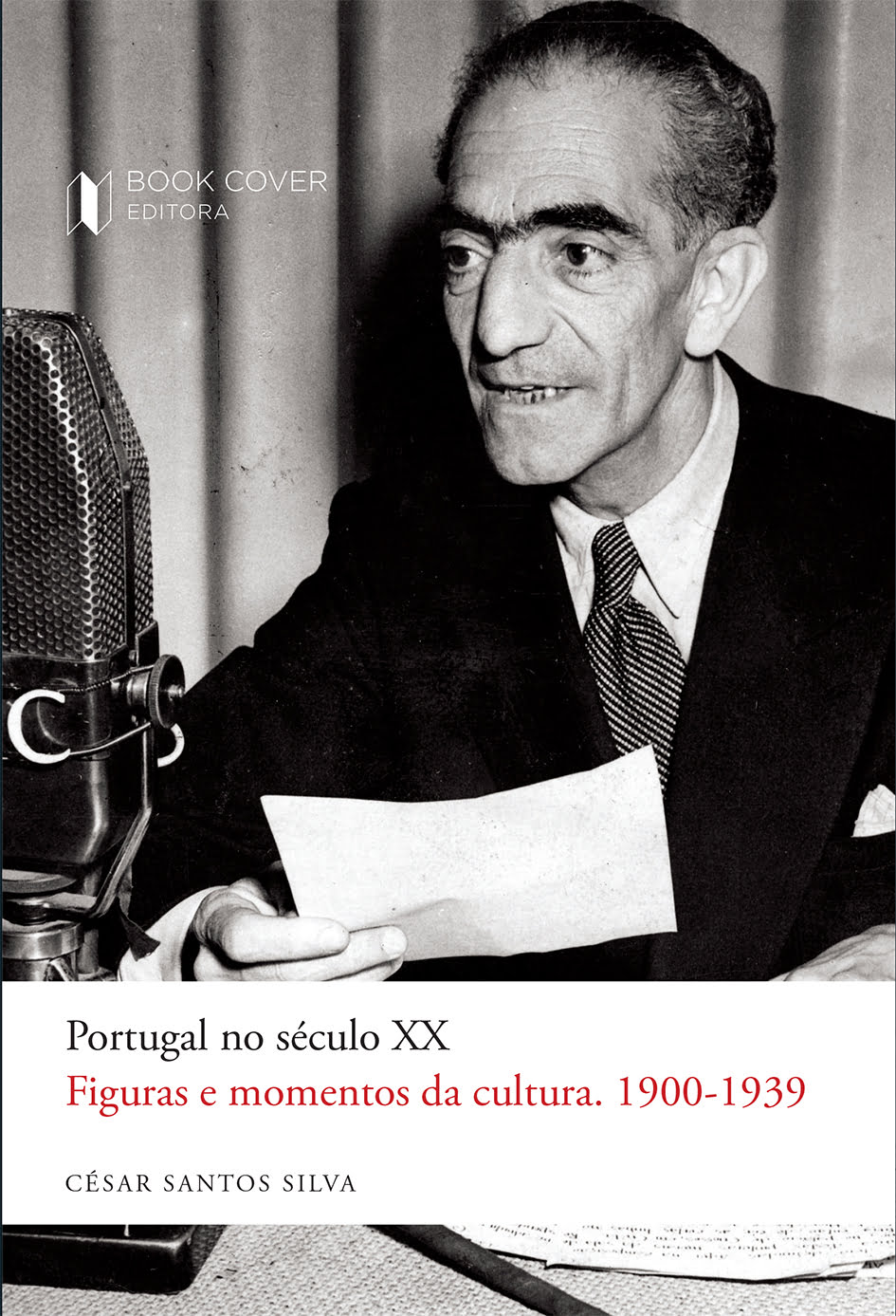 Portugal no Século XX - Figuras e Momentos da Cultura (1900-1939)