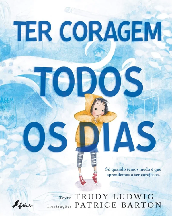 Ter Coragem Todos os Dias 